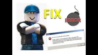 How to fix Log in Error (error 1392) An Error occurred while starting Roblox