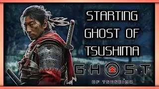 Starting Ghost of Tsushima #ghostoftsushima #gaming