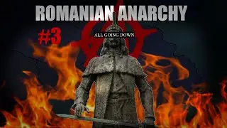 The Romanian Anarchy | 3