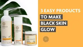 3 Product Regimens on How to Make Black Skin Glow