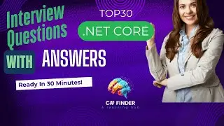 Top 30 .NET Core Interview Questions and Answers: A Comprehensive Guide