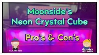 Moonside Neon Crystal Cube Pro’s and Con’s #rgbled