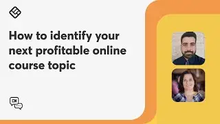 How to identify your next profitable online course topic