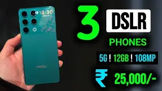 Top 3 Best PHONES Under 25000 in 12GB Ram ! 4K ! 108MP Camera ! Under 25K Best Phone