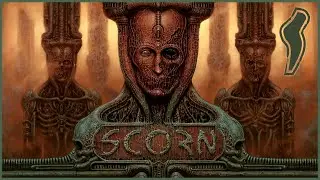 Scorn - Part 1