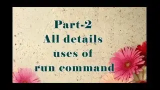 Uses of Run command full Tutorial part-2