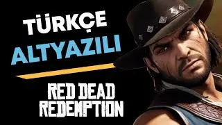 Red Dead Redemption 1 Türkçe Altyazılı Full Sinematik Bütün Hikaye Oyun Filmi🎬 [2K60fps]