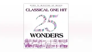 25 Classical Music One Hit Wonders