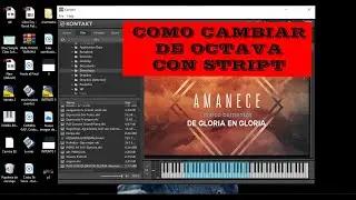 COMO CAMBIAR DE OCTAVA EN KONTAKT USANDO SCRIPT