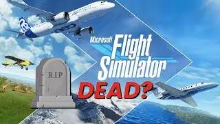 Is Microsoft Flight Simulator 2020 Dead? 💀