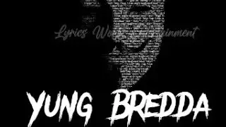 Yung Bredda -Freestyle
