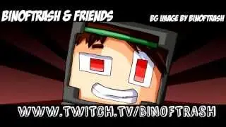 BinofTrash & Friends Singing