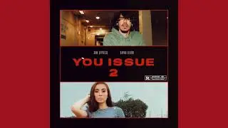 Sam Cypress - YOU ISSUE 2 ft. Rayna Clark
