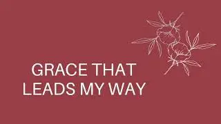 Grace (Live) Lyric Video