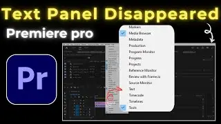 Premiere Pro Text Panel Not Showing | Premiere Pro Text Window Not Showing