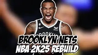 Brooklyn Nets REBUILD in NBA 2K25!
