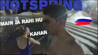 INDIAN partying with Russians in a HOTSPRING | Part 2