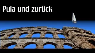 Pula und zurück