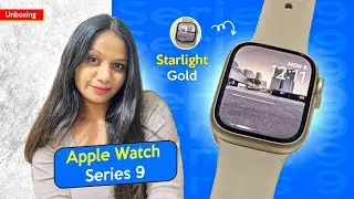 Apple Watch Series 9 Unboxing | Starlight Gold