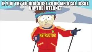 MEDICAL ISSUES - Bad Time