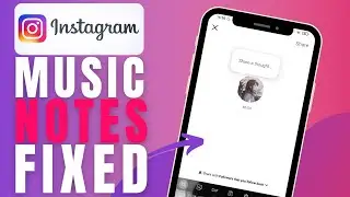 How To Fix Instagram Notes Music Not Working (Problem Solving)