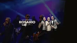 Concierto especial de los Hermanos Rosario (LIVE ROSARIO)