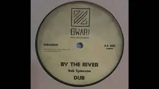 Rob Symeonn ‎– By The River / How Long (12" Gwari Music Entertainment)