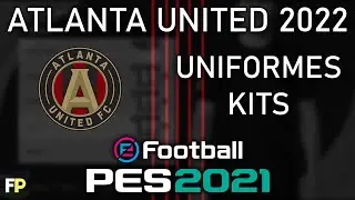 PES 2021 - Uniformes/kits Atlanta United (22) Xbox