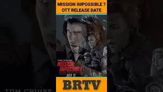 Mission Impossible: 7 Dead Reckoning - Part 1 VOD Release Date | Tom Cruise | brtv
