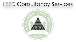 ASA LEED Video | Leadership in Energy and Environmental Design