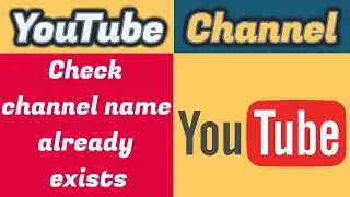 How to Find Unique Name for Youtube Channel | Check Name already exist or not