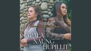 Sapala Naung Hupillit (feat. Flora Hasugian)