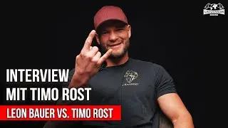 INTERVIEW MIT TIMO ROST | LEON BAUER VS. TIMO ROST