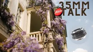 35mm for Leica: A video about the Voigtländer Nokton 35mm - without it actually