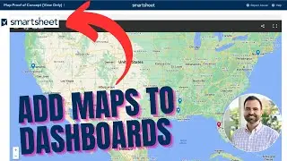 How to Add Interactive Map to Your Smartsheet Dashboards