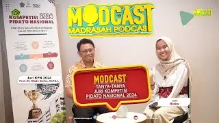 🔴 MODCAST [Madrasah Podcast] Ngobrol seputar Kompetisi Pidato Nasional 2024