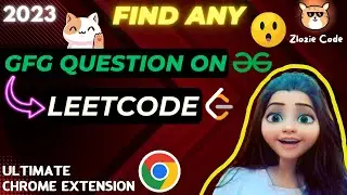 🔎 Finding GFG Questions on LeetCode : Discover Hidden Gems with Chrome Extension! 