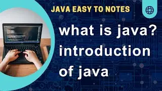 what is java?? || introduction of java || java easy notes || java basic course