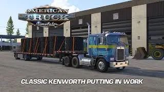 Old Kenworth Still Pulling Fine! ATS American Truck Simulator