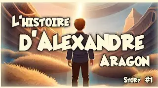 L'histoire fantastique d'Alexandre Aragon