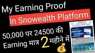 my snowealth earning proof ।। investment platform।। #snowealth #investmentadvice #investmenttips