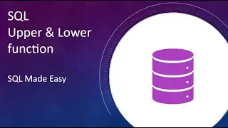 SQL UPPER() and LOWER() Functions Explained with Examples