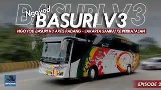 Eps.2 | BUS NPM SUTAN CLASS FULL TELOLET BASURI V3‼️ NEW BASURI AIR HORN V3 MODUL HARGANYA JUTAAN‼️