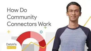How do Community Connectors Work (DataVis DevTalk: S01)