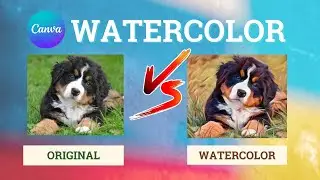 How to convert Canva picture to watercolor | Create Painting Effect - Canva Tutorial