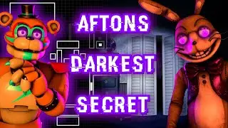 (FNAF) William Afton’s Darkest Secret was HIDDEN by Fazbear Entertainment