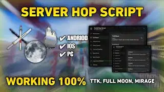 Blox Fruits Script: AUTO SERVER HOP ttk, Full Moon, Mirage Island, Dough King, & MORE