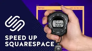 Squarespace Tutorial: ‘Why is squarespace so slow?’ How to easily speed up your Squarespace website