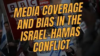 Media and Bias in Israel-Hamas Conflict: Unveiling Perspectives🌐