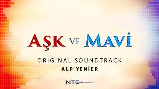 Aşk ve Mavi - Soundtrack - Senin İçin Ölürüm Ben